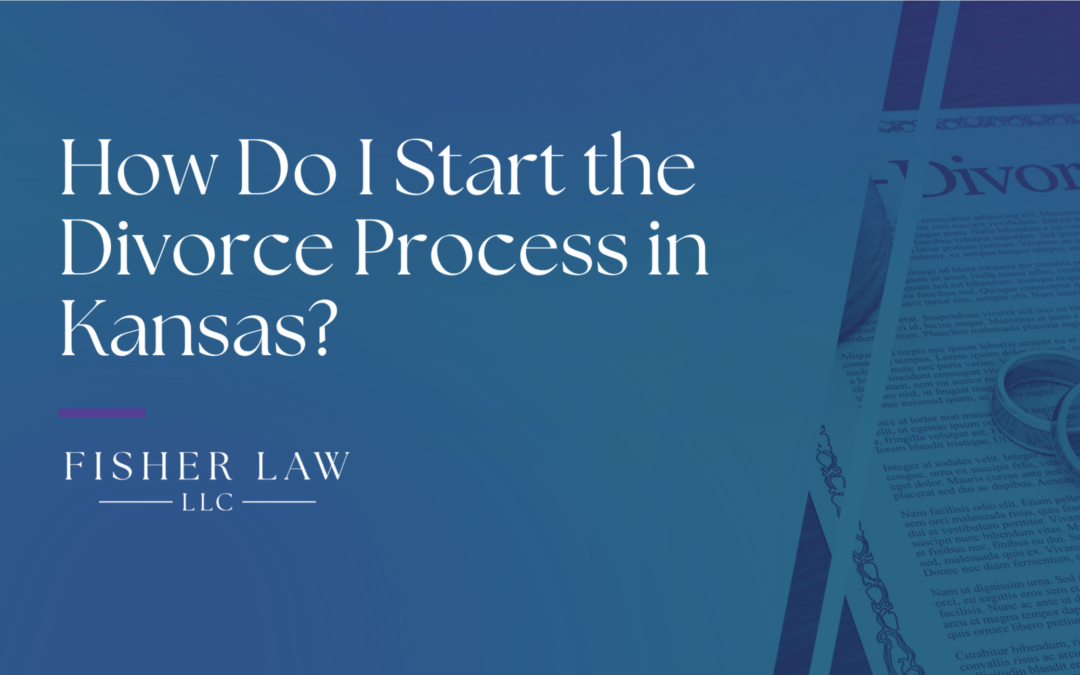 How Do I Start the Divorce Process in Kansas?